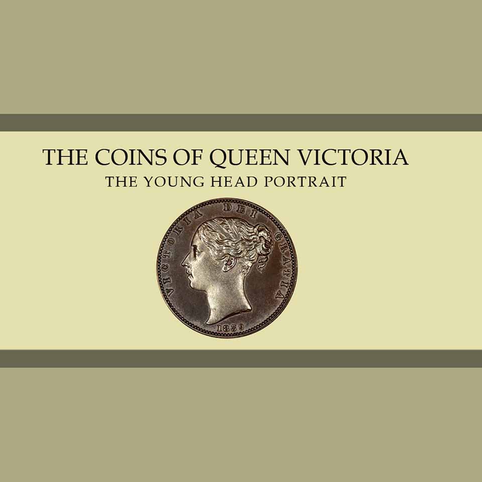 The Coins of Queen Victoria - Young Head Portrait 123