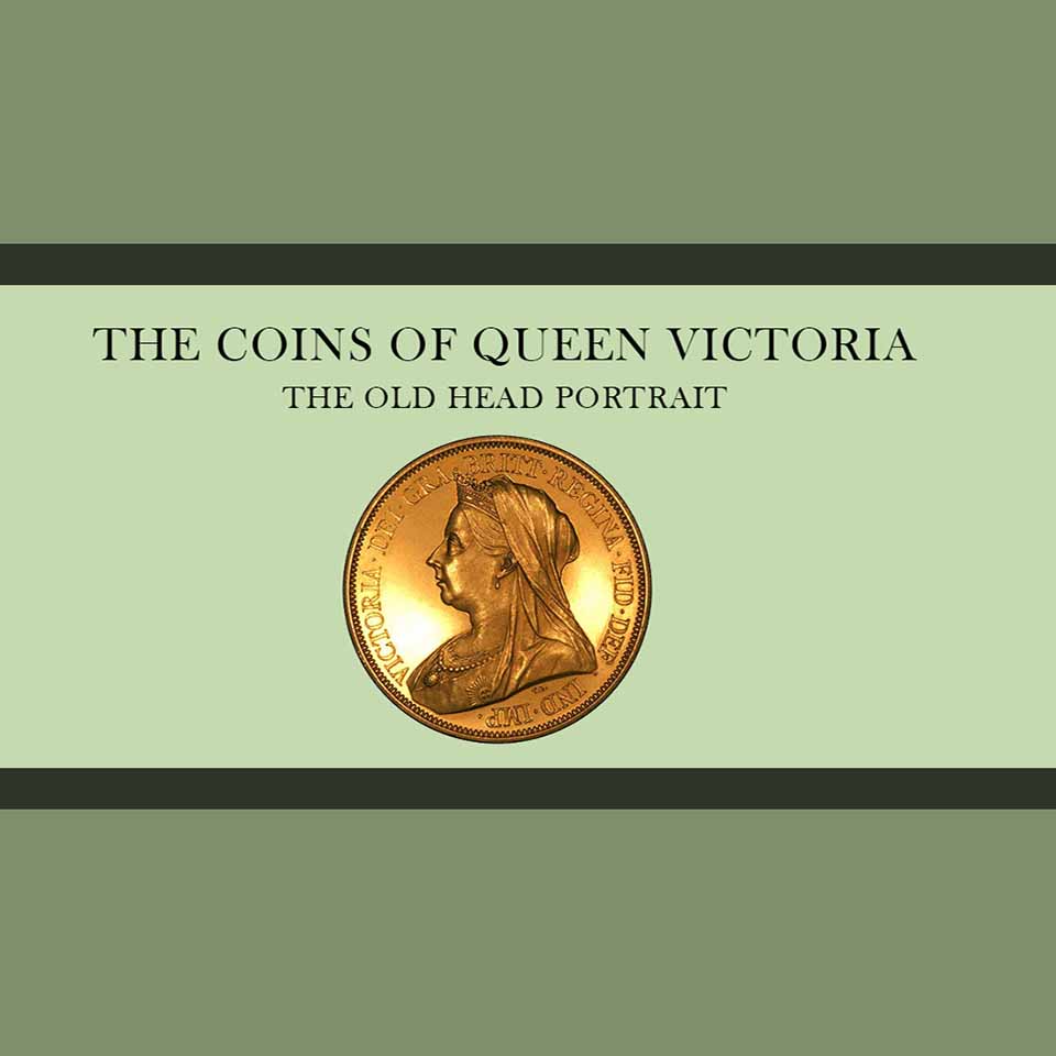 The Coins of Queen Victoria - The Old Head Portrait 126